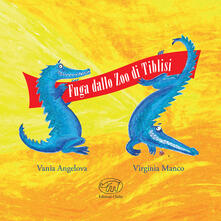 Fuga dallo zoo di Tiblisi. Ediz. a colori.pdf