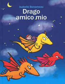 Drago amico mio. Ediz. a colori.pdf