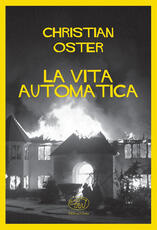 Libro La vita automatica Christian Oster