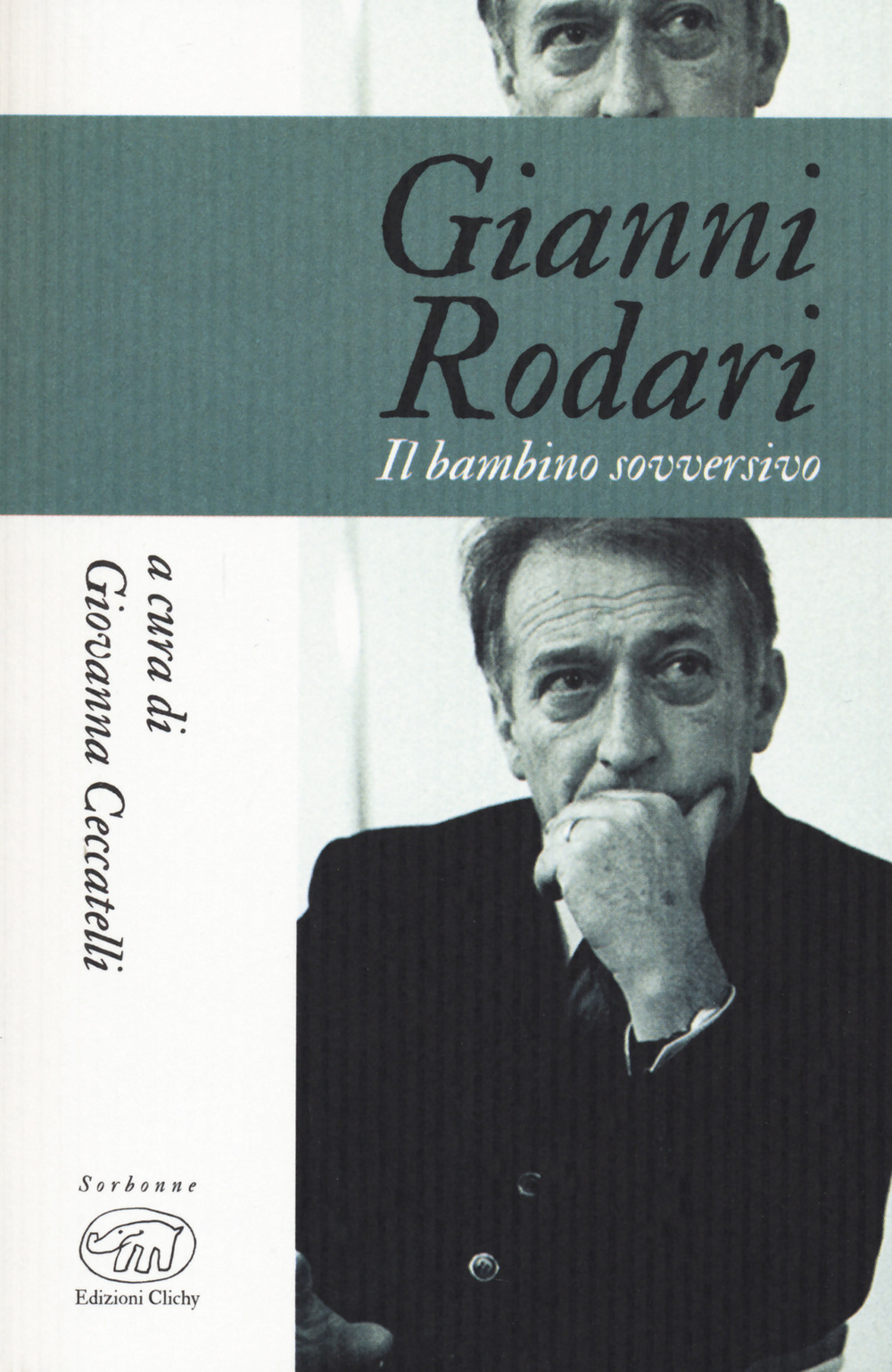 Image of Gianni Rodari. Il bambino sovversivo