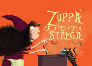 Libro Una zuppa cento per cento strega. Ediz. mini Simon Quitterie