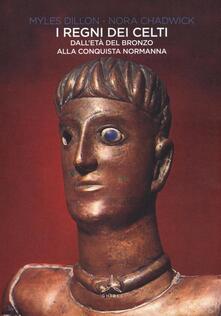 I regni dei Celti. Dalletà del bronzo alla conquista normanna.pdf