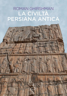 La civiltà persiana antica.pdf