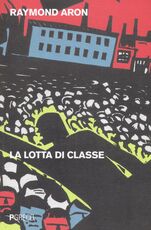 Libro La lotta di classe Raymond Aron