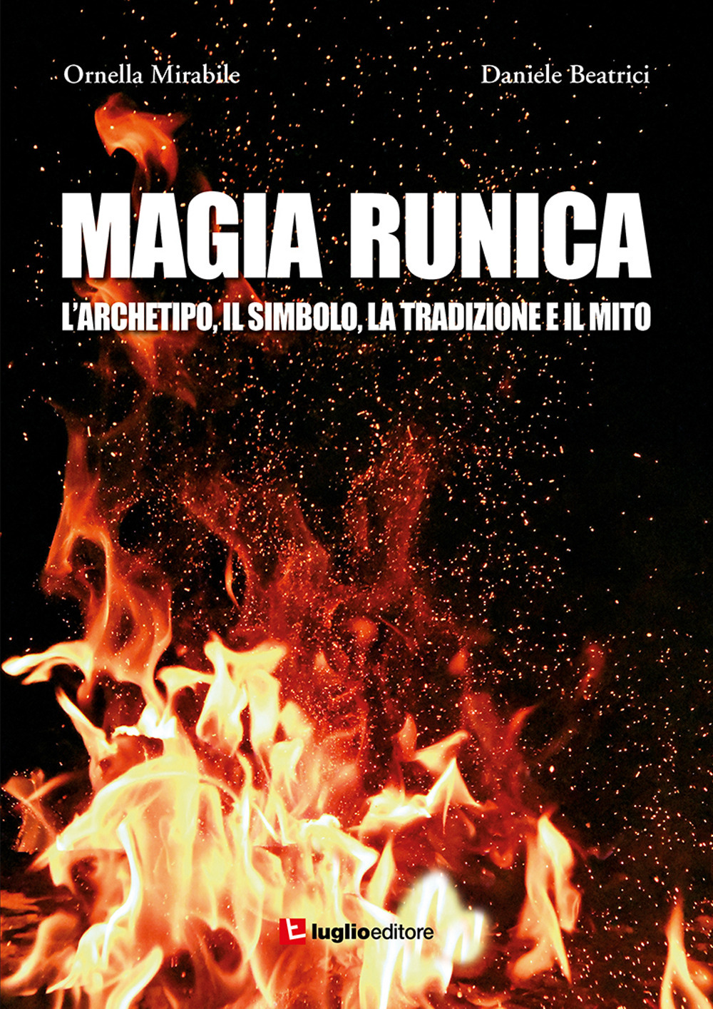 Image of Magia runica. L'archetipo, il simbolo, la tradizione e il mito
