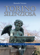 Libro Torino silenziosa. Il Monumentale si racconta