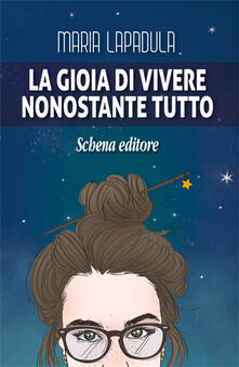La gioia di vivere. Nonostante tutto.pdf
