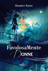 Libro FavolosaMente donne. Cercati, perdonati, amati Cleonìce Parisi