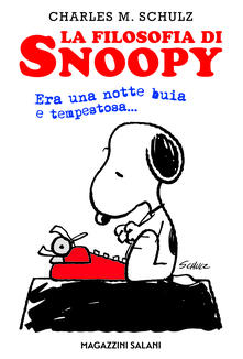 La filosofia di Snoopy. Era una notte buia e tempestosa.pdf