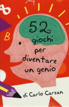 52 giochi per diventare un genio. Carte.pdf