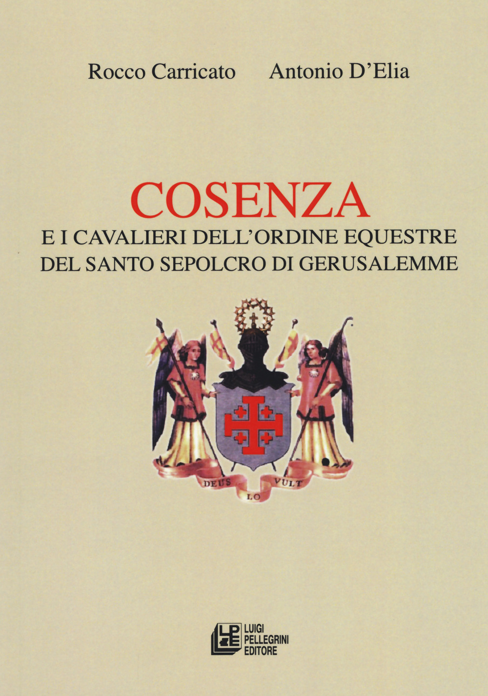 Image of Cosenza e i Cavalieri dell'ordine equestre del Santo Sepolcro di Gerusalemme