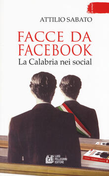 Listadelpopolo.it Facce da Facebook. La Calabria nei social Image