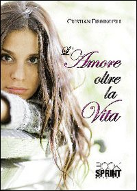 L' amore oltre la vita