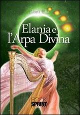 Libro Elania e l'arpa divina Eliana Elia
