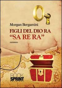 Figli del dio Ra «Sa Re Ra»