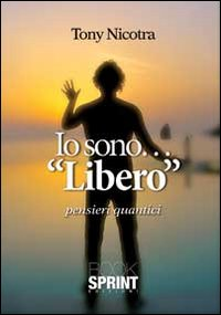 Io sono... «libero»