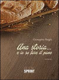 Una storia... e io so fare il pane