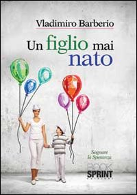 Un figlio mai nato