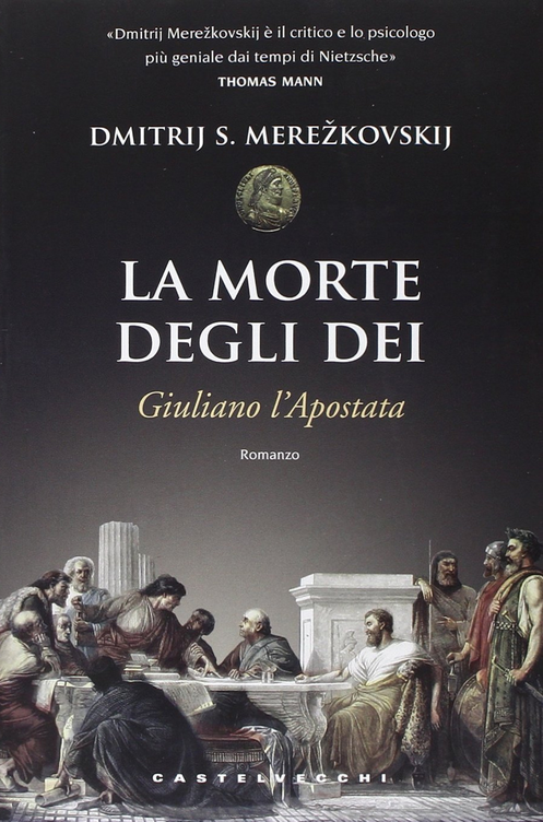 La morte degli dei. Giuliano l'Apostata