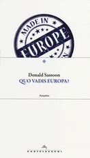 Libro Quo vadis Europa? Donald Sassoon