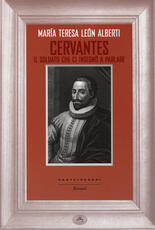 Libro Cervantes. Il soldato che ci insegnò a parlare María Teresa León Alberti