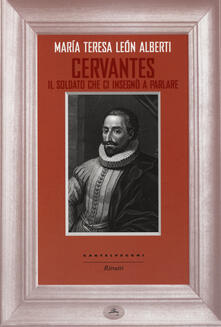 Cervantes. Il soldato che ci insegnò a parlare.pdf