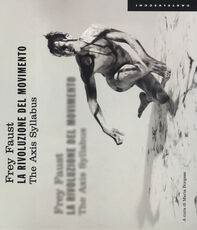 Libro La rivoluzione del movimento. The Axis Syllabus Frey Faust
