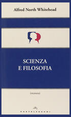 Libro Scienza e filosofia Alfred North Whitehead