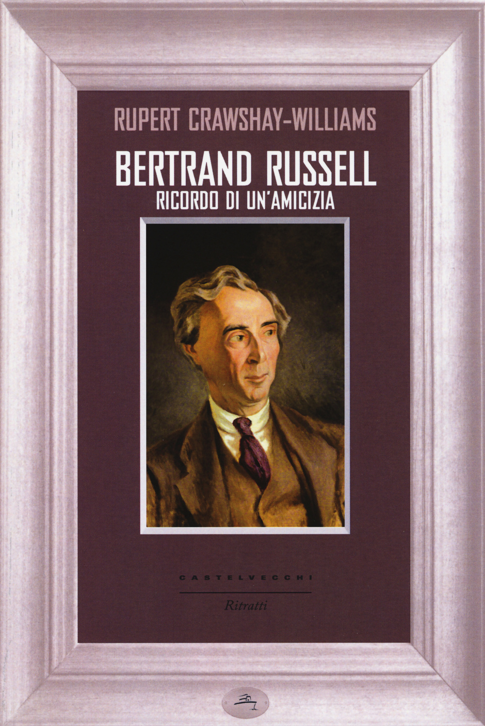 Bertrand Russell. Ricordo di un'amicizia