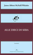 Libro Alle dieci di sera James Abbott McNeill Whistler