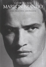 Libro Marlon Brando. Una tragedia americana Goffredo Fofi