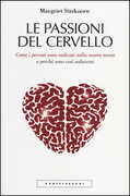 Libro Le passioni del cervello. Come i peccati sono radicati nella nostra mente e perché sono così seducenti Margriet Sitskoorn