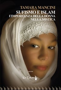 Sufismo e Islam. L'importanza della donna nella mistica