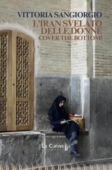 L Iran svelato delle donne. Cover the bottom!.pdf