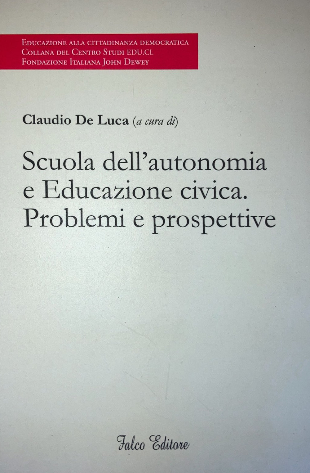 Image of Scuola dell'autonomia e Educazione civica. Problemi e prospettive