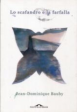 Libro Lo scafandro e la farfalla Jean-Dominique Bauby