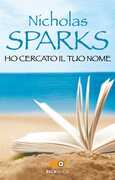 Libro Ho cercato il tuo nome Nicholas Sparks