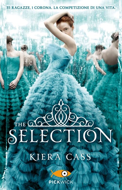 The Selection Kiera Cass Libro Sperling And Kupfer Pickwick Ibs