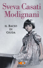 Libro Il bacio di Giuda Sveva Casati Modignani