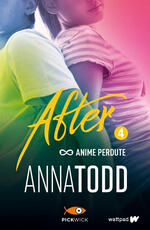 Libro Anime perdute. After. Vol. 4 Anna Todd