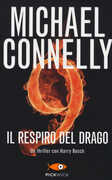 Libro Il respiro del drago Michael Connelly