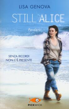 Still Alice. Perdersi. Senza ricordi non cè presente.pdf