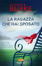 Libro La ragazza che hai sposato Alafair Burke