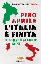 Libro L' Italia è finita. E forse è meglio così Pino Aprile