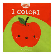 Libro I colori. Carezze di stoffa. Ediz. a colori