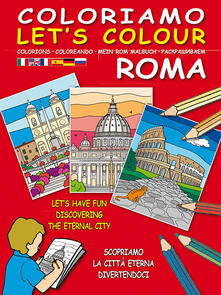 Coloriamo Roma. Ediz. illustrata. Con gadget.pdf