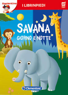 La savana giorno e notte. Librinpiedi. Con App.pdf