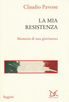 La mia Resistenza. Memorie di una giovinezza.pdf