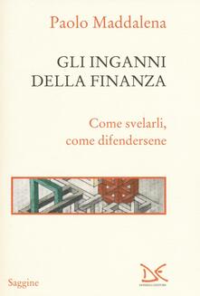 Gli inganni della finanza. Come svelarli, come difendersene.pdf