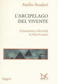 L arcipelago del vivente. Umanesimo e diversità in Elias Canetti.pdf